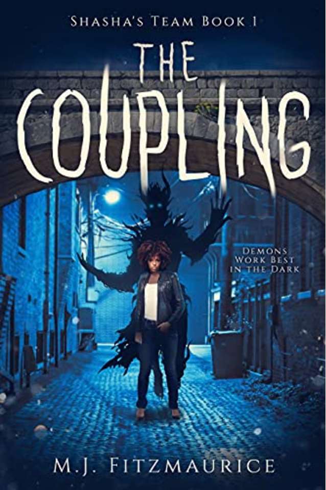 The Coupling: Demons work best in the dark (Shasha’s Team Book 1)