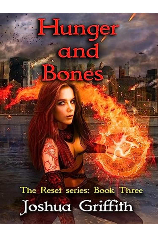 Hunger and Bones : The Reset series: Book Three