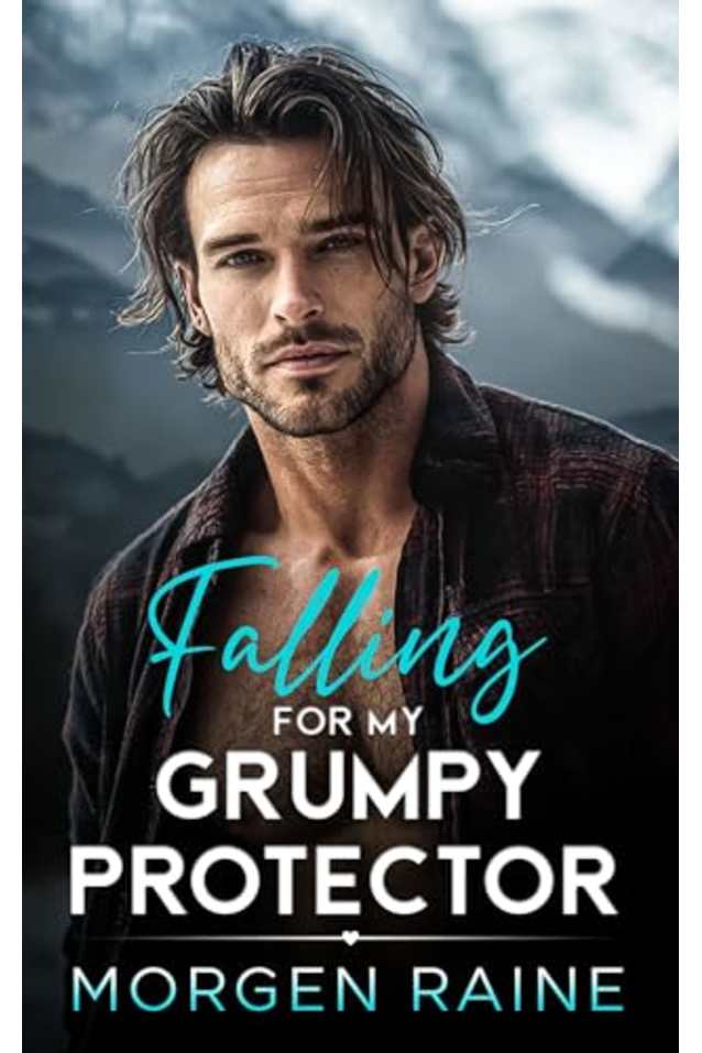 Falling for My Grumpy Protector: A Second Chance Fake Engagement Romance