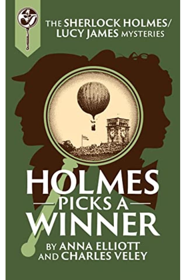 Holmes Picks a Winner: A Sherlock Holmes and Lucy James Mystery