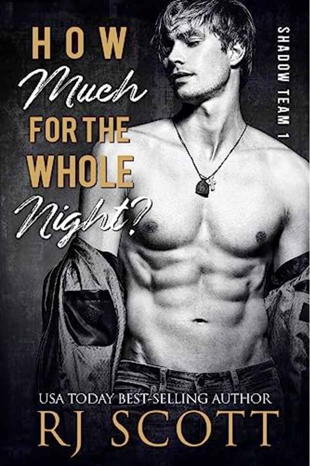 How Much For The Whole Night? (Shadow Team 1)