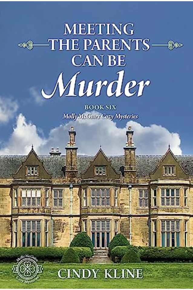 Meeting the Parents Can be Murder: Molly McGuire Cozy Mystery Book 6