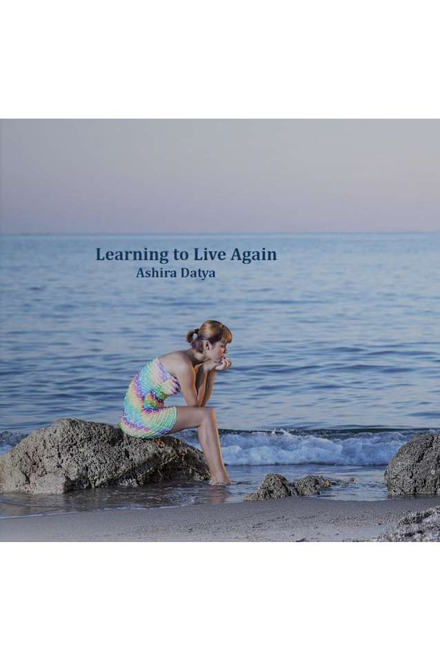 Learning to Live Again