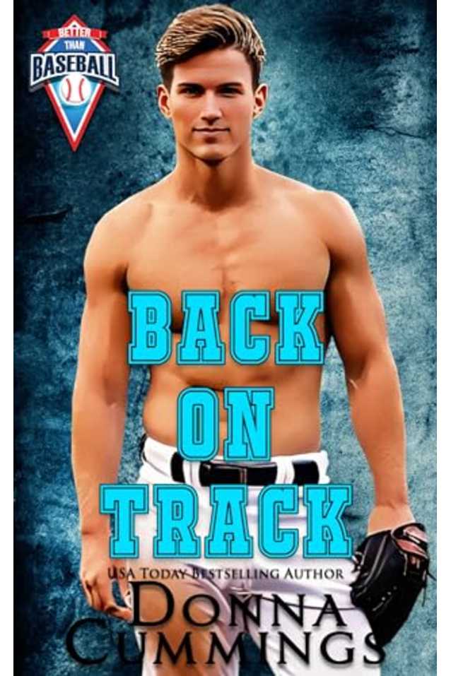Back on Track (Better Than Baseball Book 1)