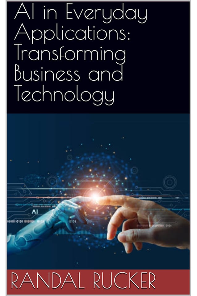 AI in Everyday Applications: Transforming Business and Technology