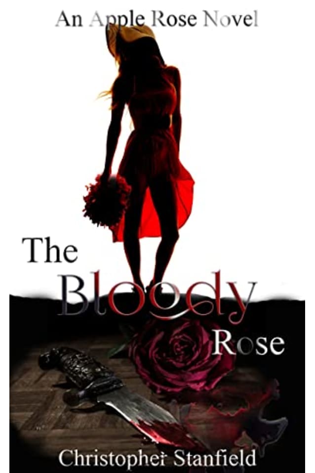The Bloody Rose (The Madness of Miss Rose Book 1)