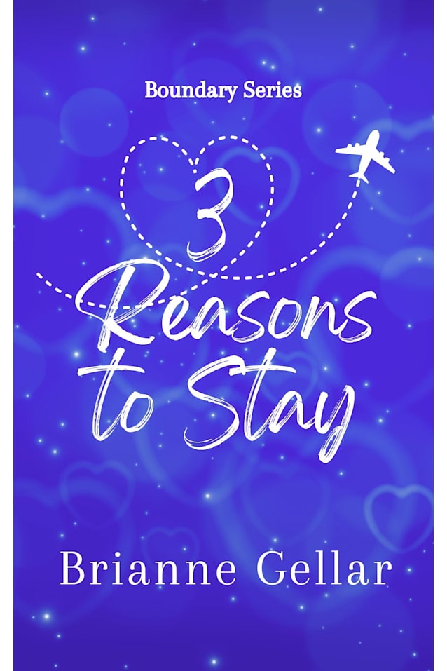 3 Reasons to Stay (Boundary Series)