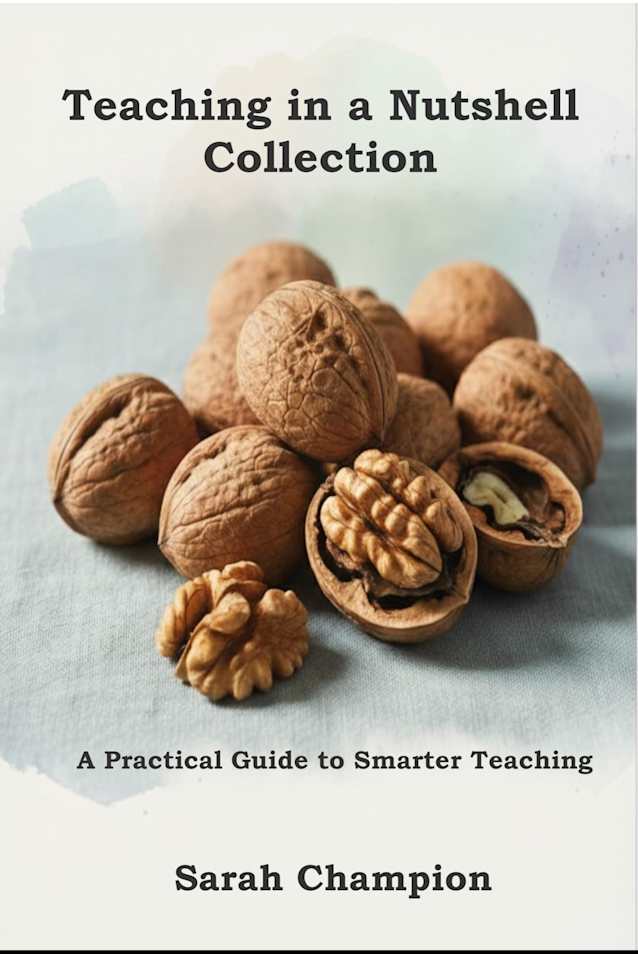 Teaching in a Nutshell Collection: A Practical Guide to Smarter Teaching