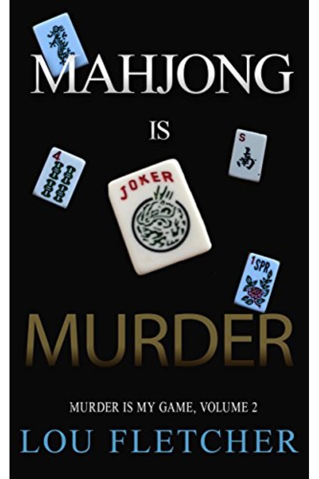 Mahjong Is Murder (Murder Is My Game Book 2)