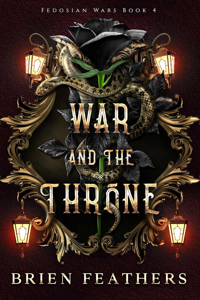 War and the Throne (Fedosian Wars Book 4)