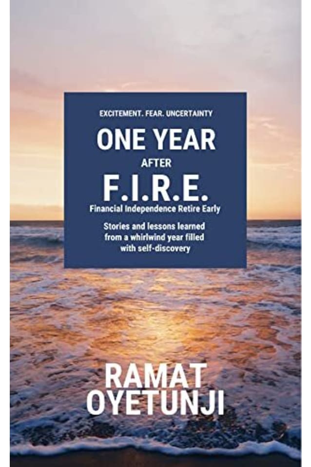 One Year After F.I.R.E.: Stories and Lessons Learned in Early Retirement