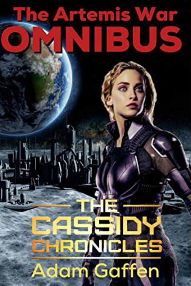 The Artemis War Omnibus: The Cassidy Chronicles
