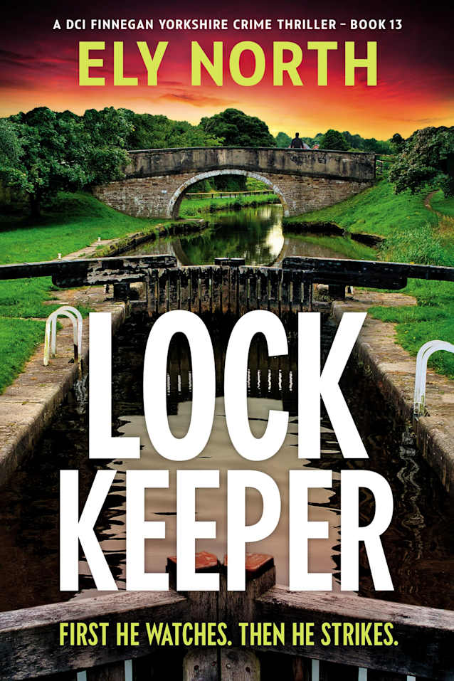 Lock Keeper: First He Watches. Then He Strikes: (A DCI Finnegan Yorkshire Crime Thriller Book 13)