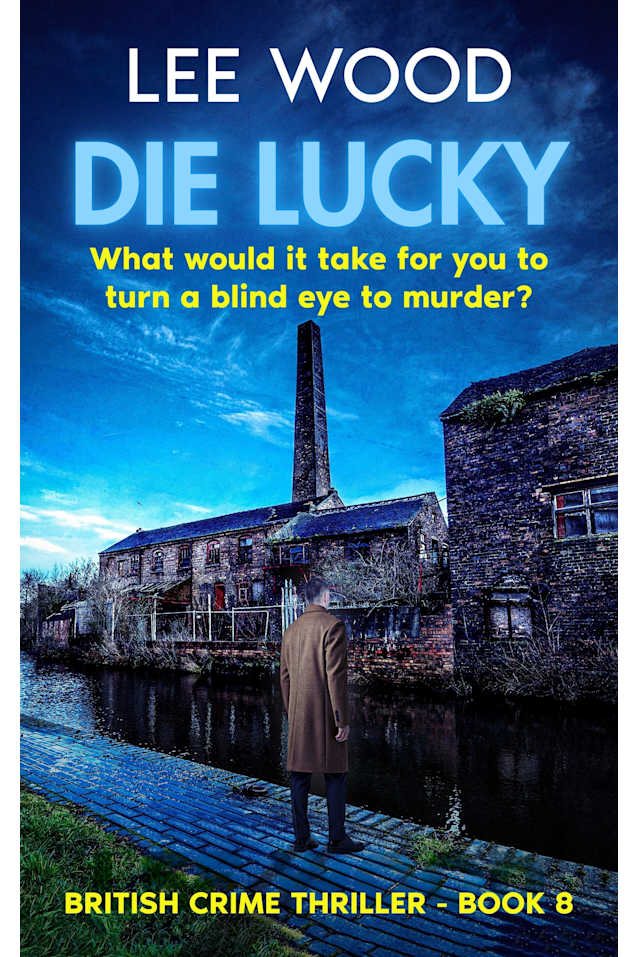Die Lucky: Gripping British Crime Thriller (Trentbridge Tales Book 8)