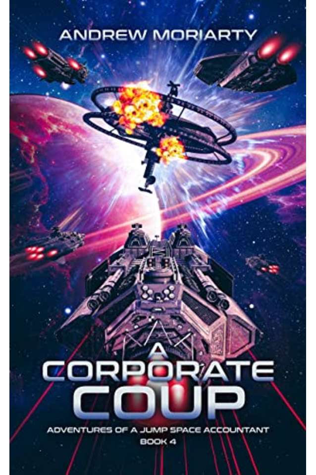A Corporate Coup: Adventures of a Jump Space Accountant Book 4