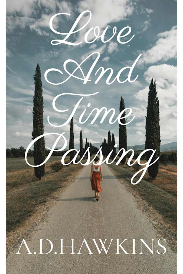 Love and Time Passing: A Collection of Poetry