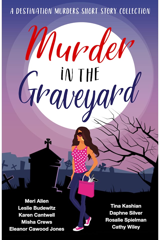Murder in the Graveyard: Destination Murders Book 5