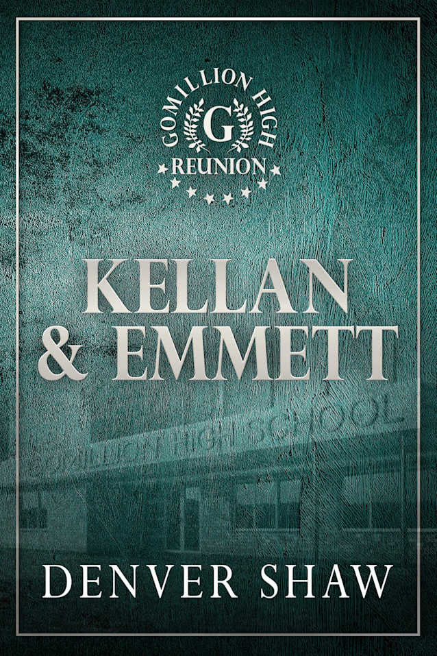 Kellan & Emmett (Gomillion High Reunion Book 1)