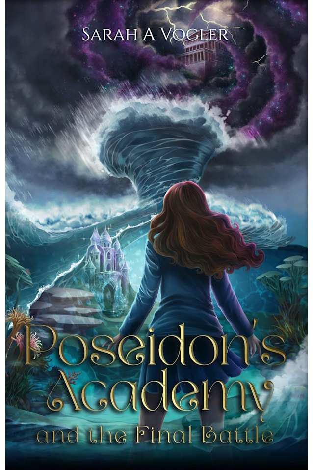 Poseidon’s Academy and the Final Battle: A Tween Fantasy Series