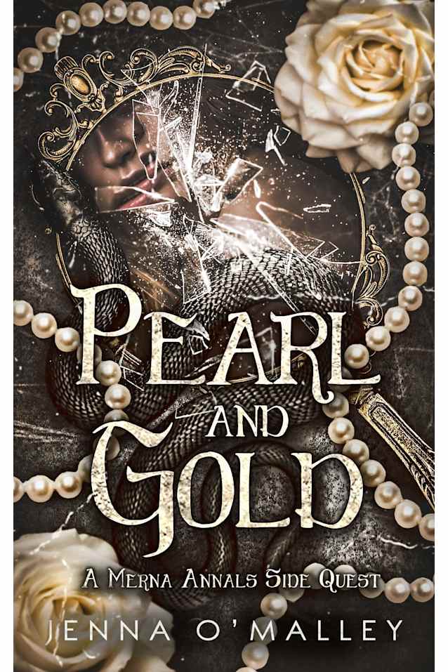 Pearl and Gold: A Paranormal Romance Adventure Novella (The Merna Annals)
