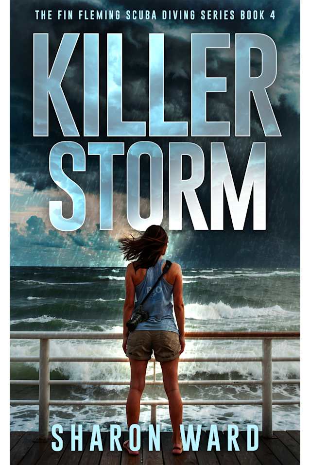 Killer Storm: A Fin Fleming Scuba Diving Mystery (Fin Fleming Scuba Diving Mystery Series Book 4)