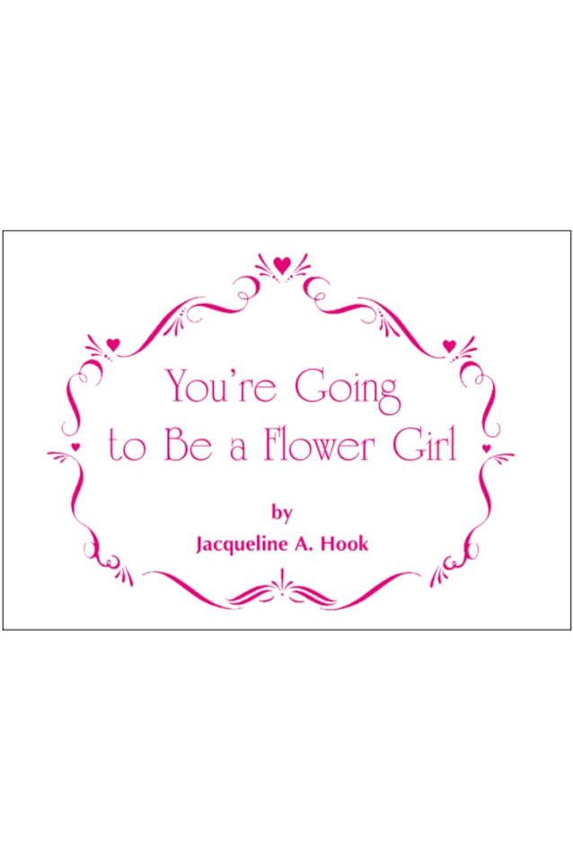 You're Going to Be a Flower Girl