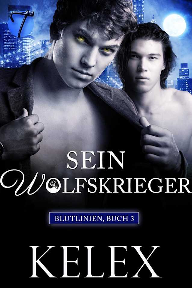 Sein Wolfskrieger (German Bloodlines - Blutlinien, #3)