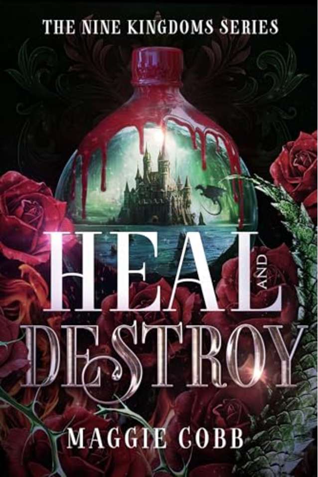 Heal and Destroy (Nine Kingdoms Book 1)