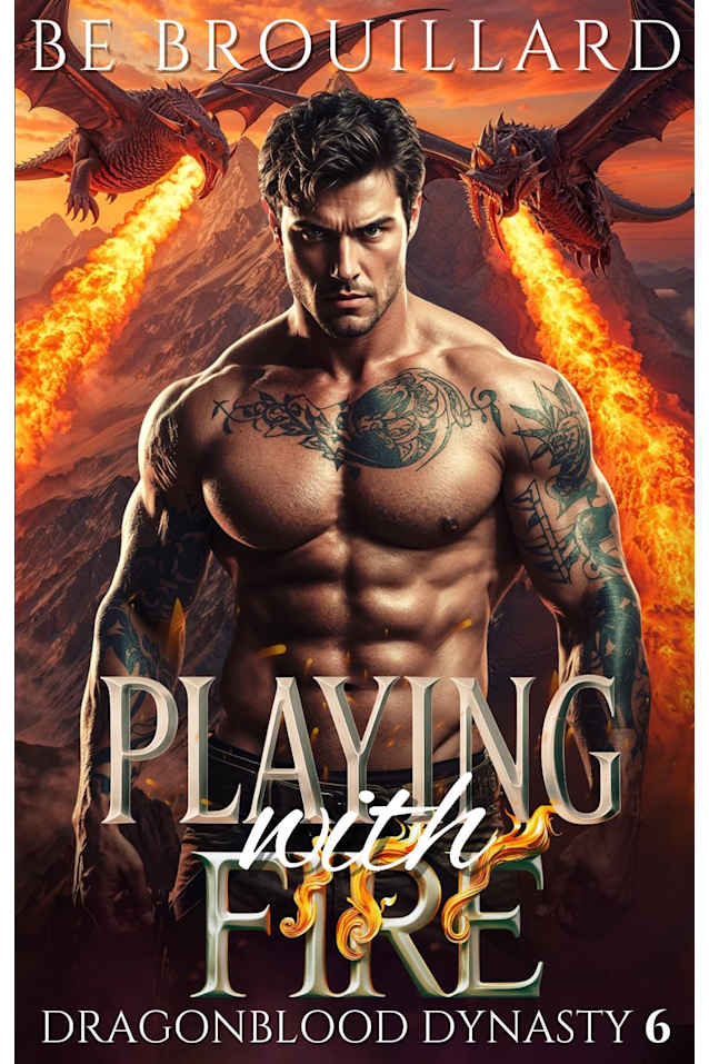 Playing with Fire: A Dragon Shifter Paranormal Romance (Dragonblood Dynasty Book 6)