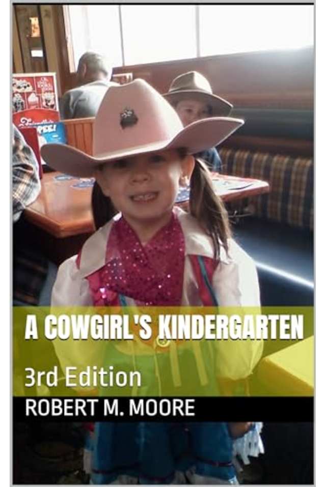 A Cowgirl’s Kindergarten: 3rd Edition