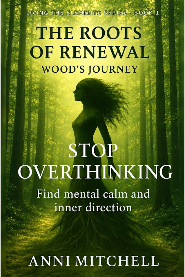 Stop Overthinking - Wood's Journey
