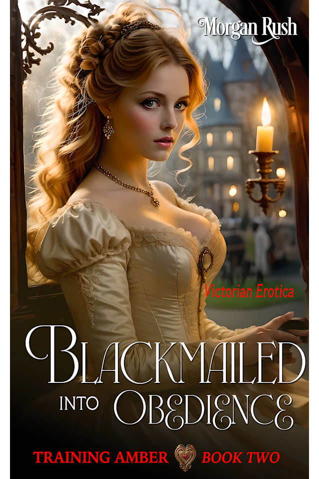 Blackmailed into Obedience