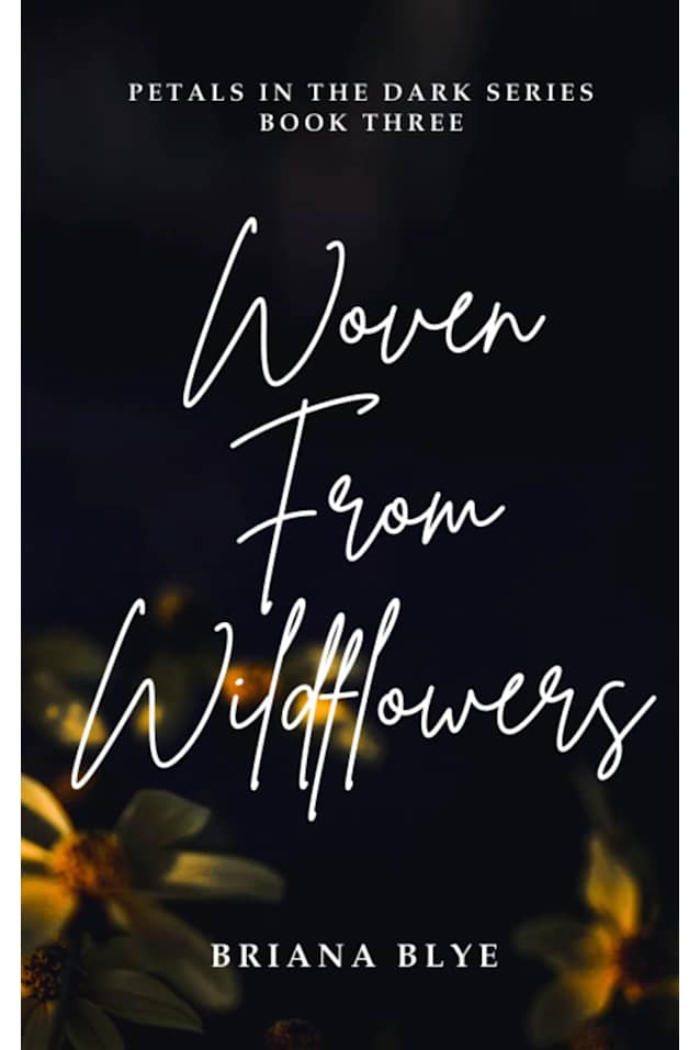 Woven From Wildflowers (Petals in the Dark Book 3)