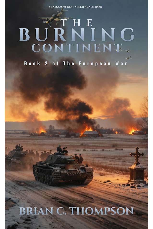 The Burning Continent: Book 2 of The European War