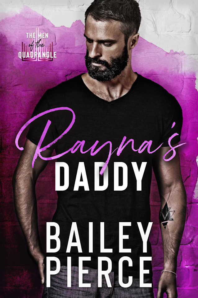 Rayna’s Daddy (The Men of the Quadrangle)
