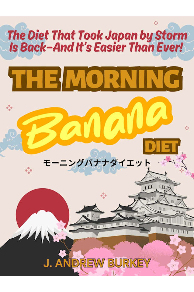 The Morning Banana Diet: Japan’s Simple Secret to Health & Weight Loss
