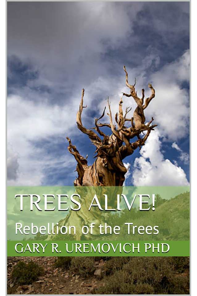 Trees Alive!: Rebellion of the Trees