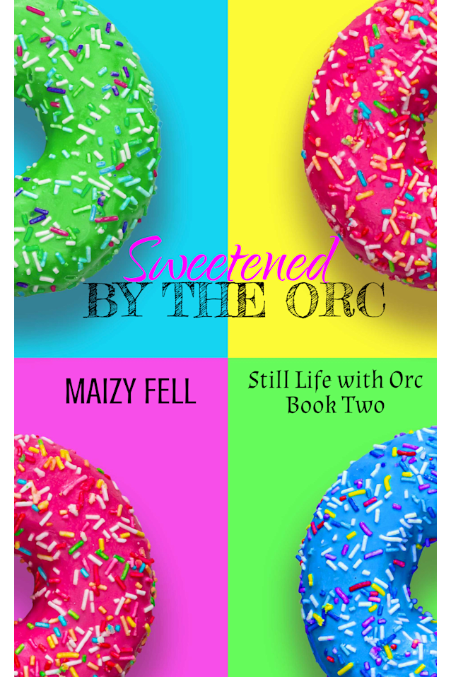 Sweetened by the Orc