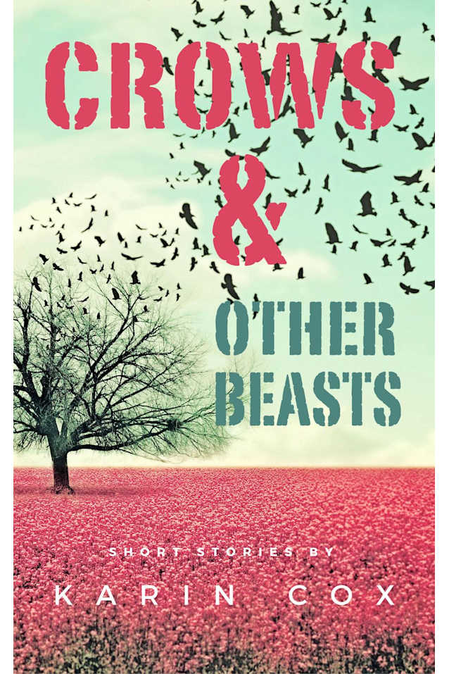 Crows & Other Beasts (Love in the Time of Literature, #2)