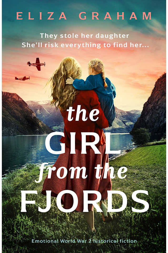 The Girl from the Fjords: Emotional World War 2 historical fiction