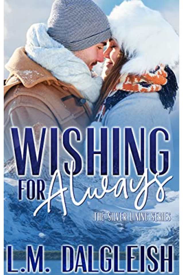 Wishing for Always : A Best Friends to Lovers Novella (The Silver Lining Series Book 2)