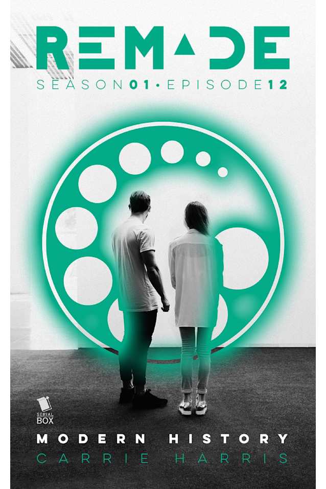 Modern History (ReMade Season 1 Episode 12)