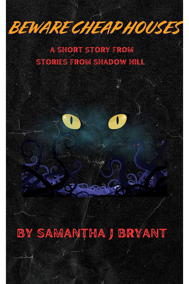 Beware Cheap Houses: A Shadow Hill Story