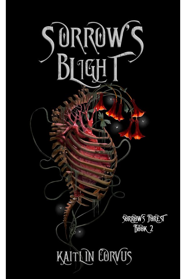 Sorrow’s Blight (Sorrow’s Forest Book 2)