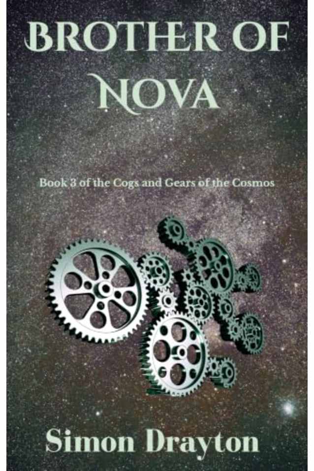 Brother of Nova (The Cogs and Gears of the Cosmos Book 3)