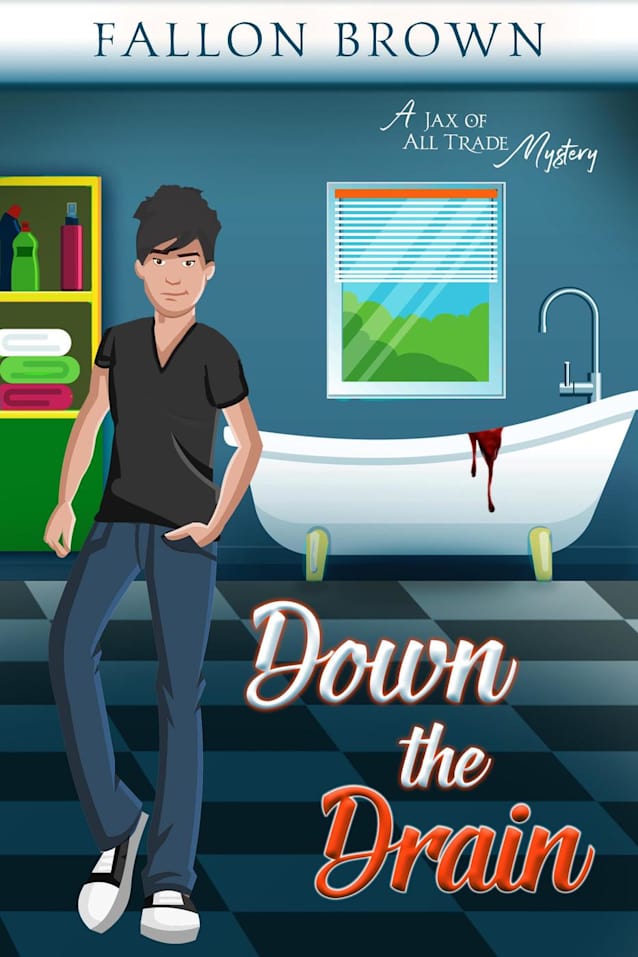 Down the Drain (Jax of All Trade, #2)
