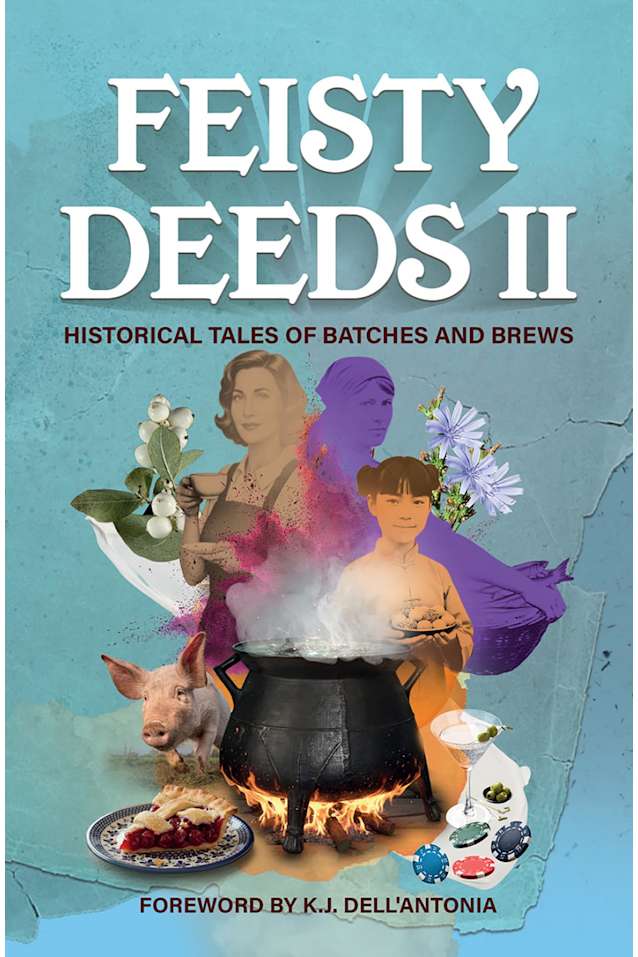 Feisty Deeds II: Historical Tales of Batches and Brews