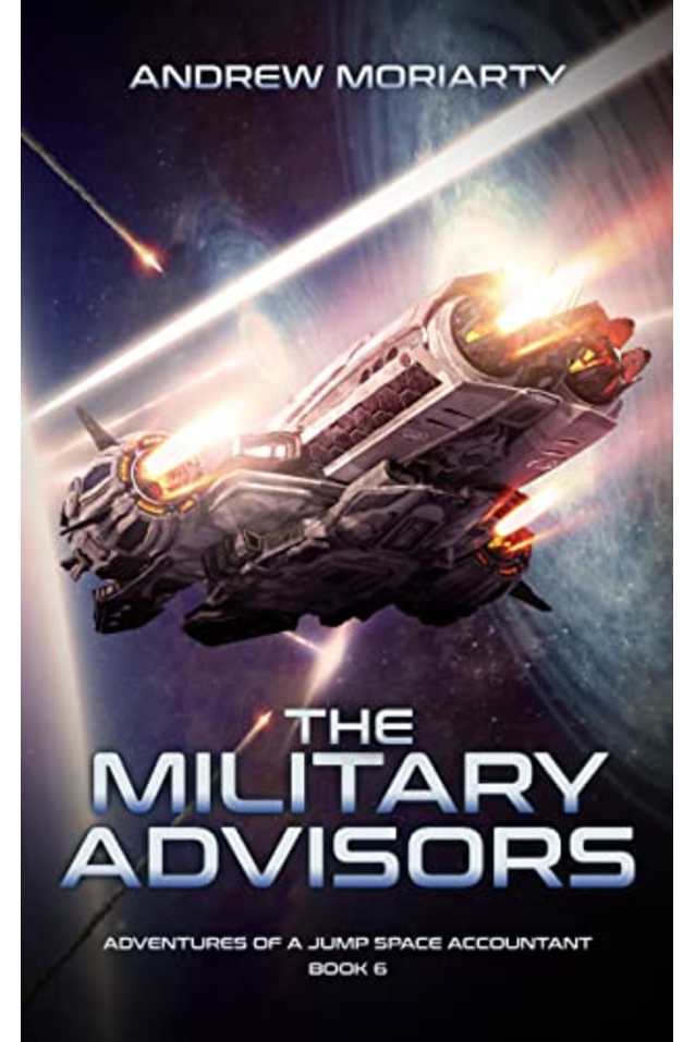The Military Advisors: Adventures of a Jump Space Accountant Book 6
