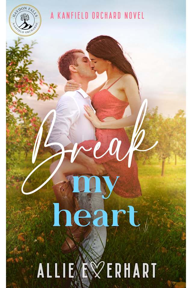 Break My Heart: A small-town enemies-to-lovers romance