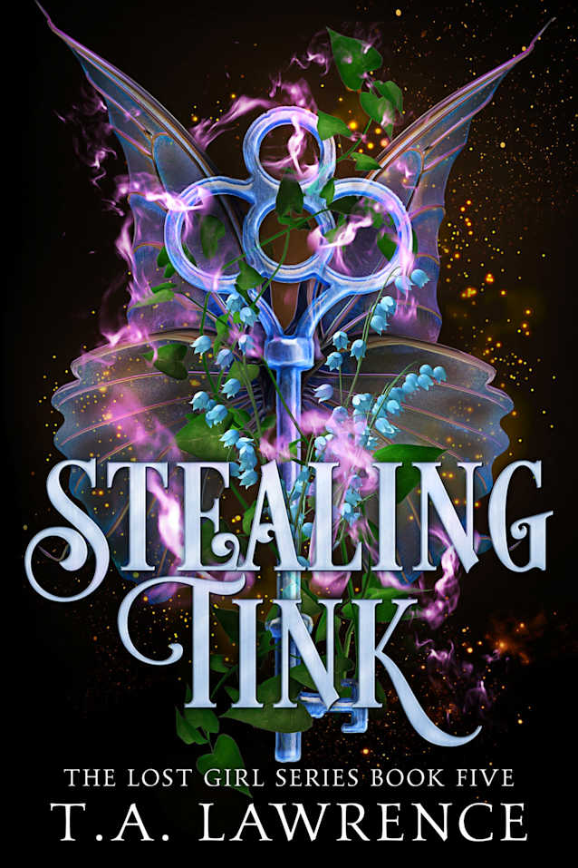 Stealing Tink: A Dark Romantic Fantasy Peter Pan Retelling (The Lost Girl Series Book 5)
